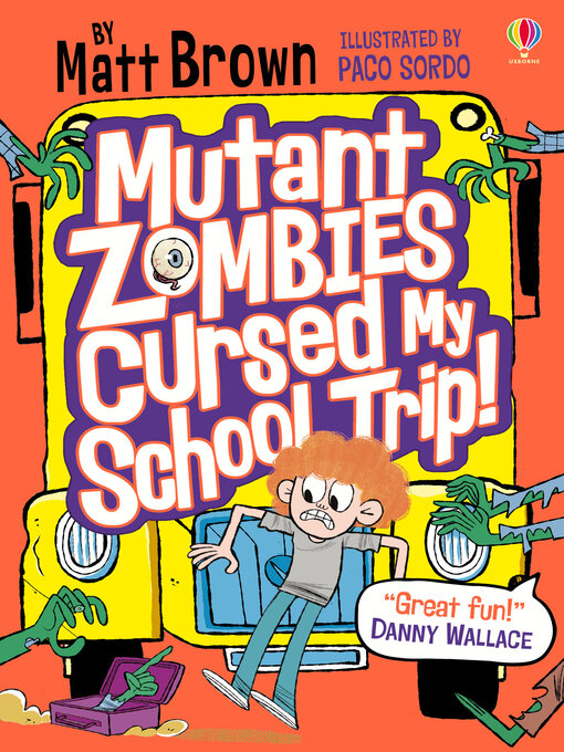 Title details for Mutant Zombies Cursed My School Trip by Matt Brown - Available